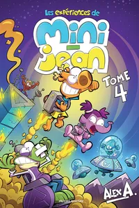 Les expériences de Mini-Jean - Tome 4_cover