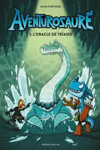 Aventurosaure - Tome 3_cover