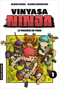 Vinyasa Ninja - Tome 1 Le pouvoir du yoga_cover