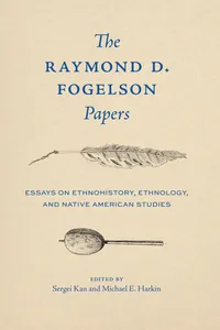 The Raymond D. Fogelson Papers_cover