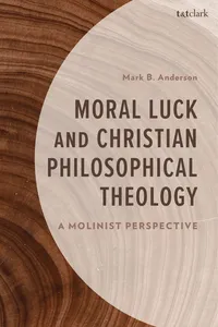 Moral Luck and Christian Philosophical Theology_cover