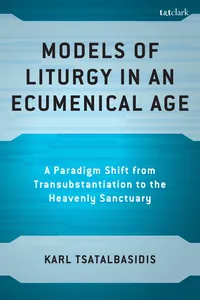 Models of Liturgy in an Ecumenical Age_cover