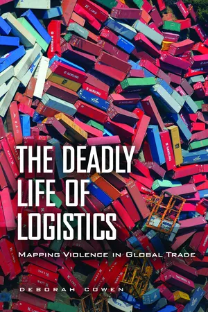 The Deadly Life of Logistics