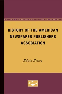 History of the American Newspaper Publishers Association_cover