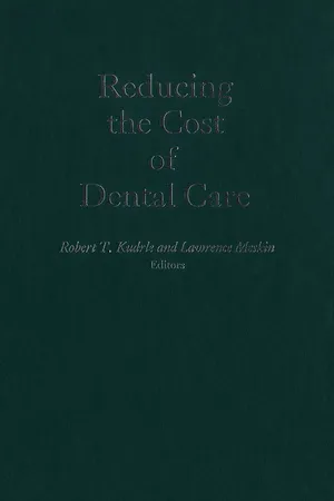 Reducing the Cost of Dental Care