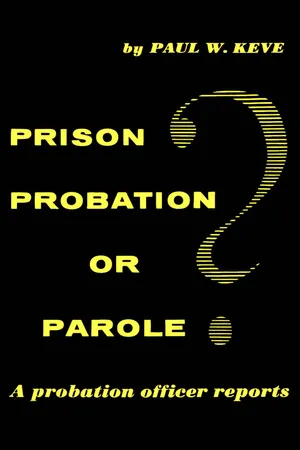 Prison, Probation, or Parole