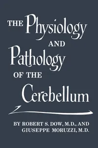 The Physiology and Pathology of the Cerebellum_cover