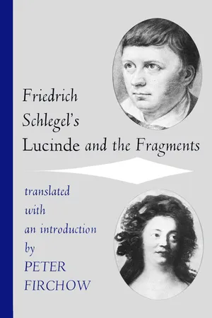 Friedrich Schlegel’s Lucinde and the Fragments