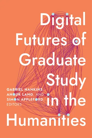 Digital Futures of Graduate Study in the Humanities