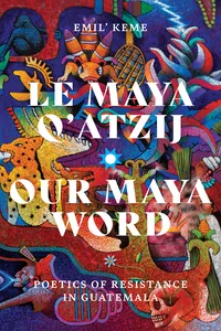 Le Maya Q'atzij/Our Maya Word_cover