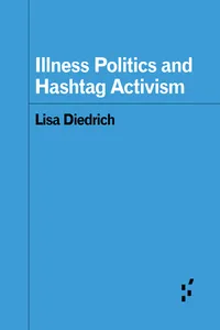 Illness Politics and Hashtag Activism_cover