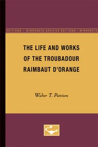 The Life and Works of the Troubadour Raimbaut D’Orange_cover