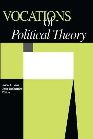 Vocations Of Political Theory