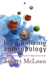 Fictionalizing Anthropology_cover