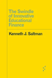 The Swindle of Innovative Educational Finance_cover