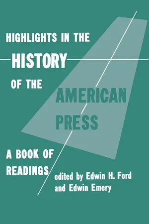 Highlights in the History of the American Press