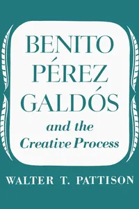Benito Perez Galdos and the Creative Process_cover