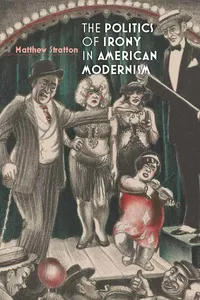 The Politics of Irony in American Modernism_cover