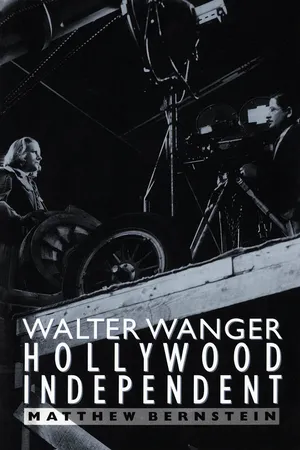 Walter Wanger, Hollywood Independent