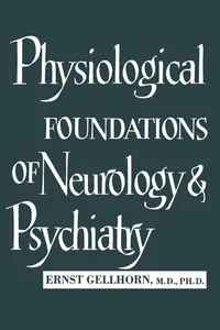 Physiological Foundations of Neurology and Psychiatry_cover