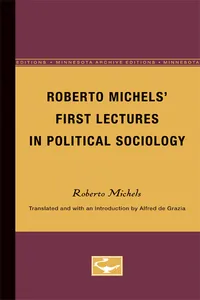 Roberto Michels’ First Lectures in Political Sociology_cover