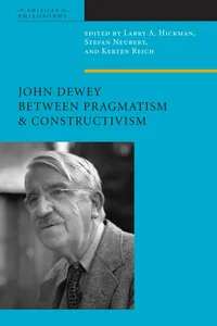 John Dewey Between Pragmatism and Constructivism_cover