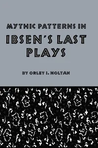 Mythic Patterns in Ibsen’s Last Plays_cover