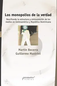 Los monopolios de la verdad