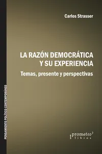 La razón democrática y su experiencia