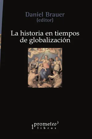 La historia en tiempos de globalización