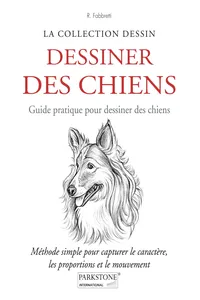 Dessiner Des Chiens. Guide pratique pour dessiner des chiens_cover