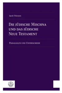 Die jüdische Mischna und das jüdische Neue Testament_cover