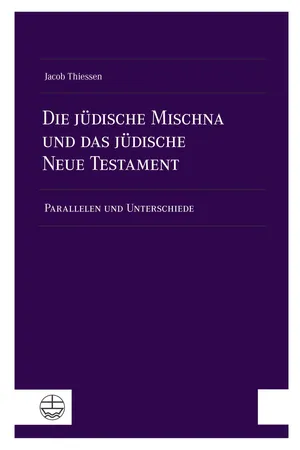 Die jüdische Mischna und das jüdische Neue Testament