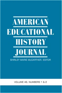 American Educational History Journal Vol 46 Issue 1 & 2_cover