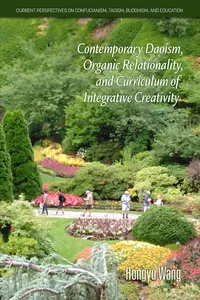Contemporary Daoism, Organic Relationality, and Curriculum of Integrative Creativity_cover