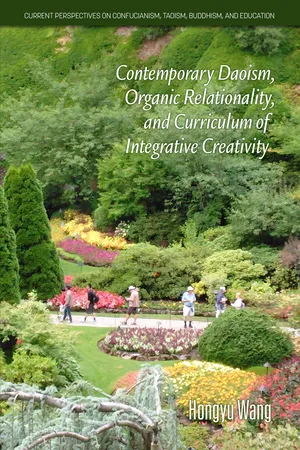 Contemporary Daoism, Organic Relationality, and Curriculum of Integrative Creativity