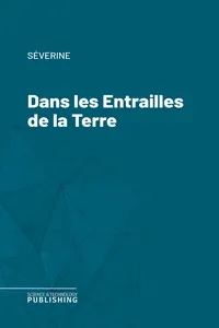 Dans les Entrailles de la Terre