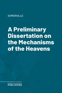 A Preliminary Dissertation on the Mechanisms of the Heavens_cover