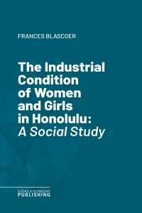 The Industrial Condition of Women and Girls in Honolulu_cover