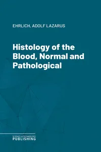 Histology of the Blood, Normal and Pathological_cover