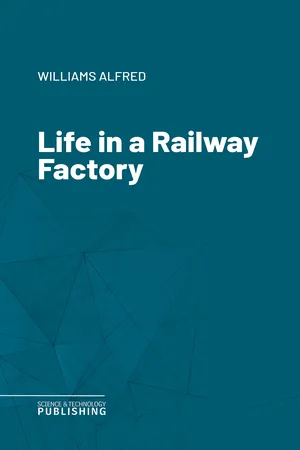 Life in a Railway Factory