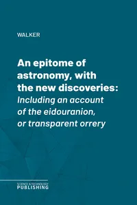 An epitome of astronomy, with the new discoveries_cover