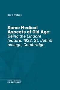 Some Medical Aspects of Old Age_cover