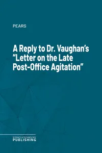A Reply to Dr. Vaughan's "Letter on the Late Post-Office Agitation"_cover