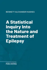 A Statistical Inquiry Into the Nature and Treatment of Epilepsy_cover