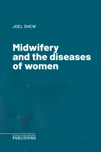 Midwifery and the diseases of women_cover