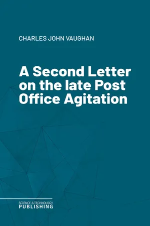 A Second Letter on the late Post Office Agitation