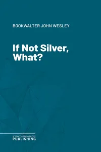 If Not Silver, What?_cover