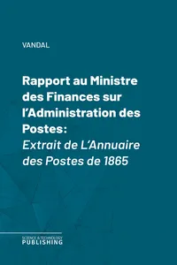 Rapport au Ministre des Finances sur l'Administration des Postes_cover