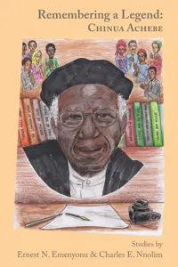 Remembering a Legend: Chinua Achebe_cover